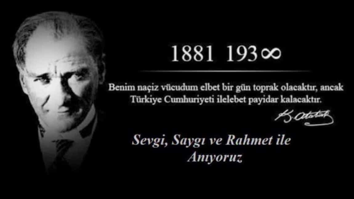 10 Kasım Atatürk'ü Anma Günü ve Atatürk Haftası.