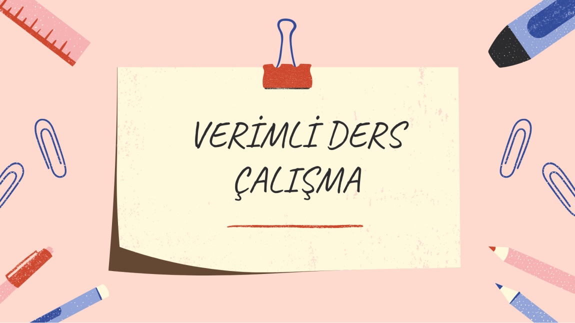 Verimli Ders Çalışma Teknikleri